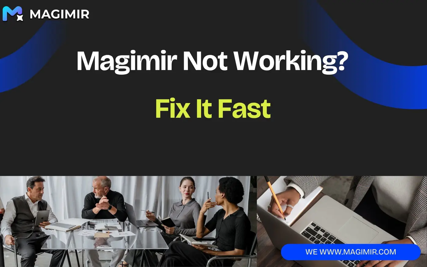 Common Magimir Installation & Preview Issues (And How to Fix Them)